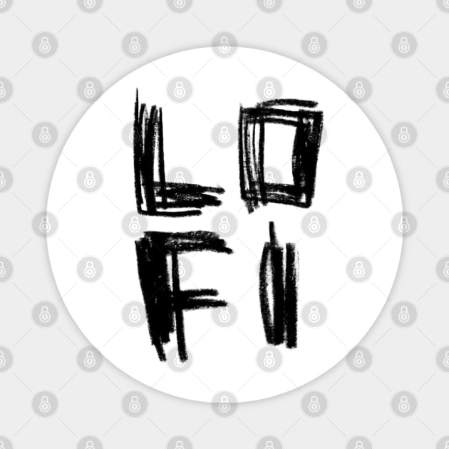 Lo Fi Typography for LOFI Aesthetic Magnet by badlydrawnbabe